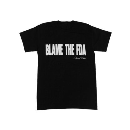 BLAME THE FDA (black)
