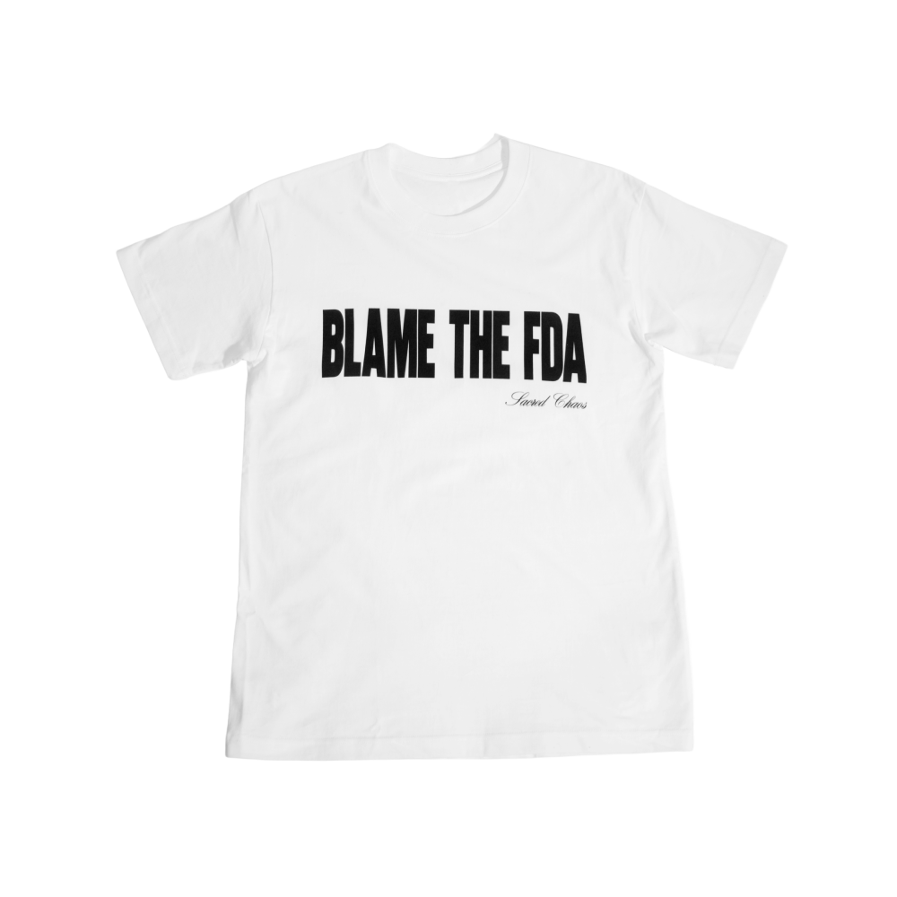 BLAME THE FDA (white)
