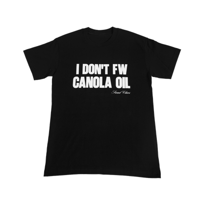 I DON'T FW CANOLA OIL (black)